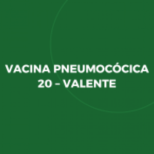 Vacina Pneumocócica 20-Valente